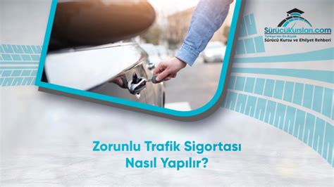 Trafik Sigortası Nasıl Yapılır?
